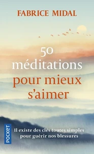 50 méditations pour mieux s'aimer
