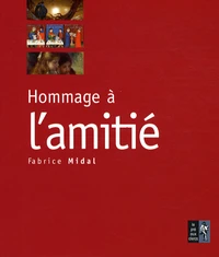 Hommage à l'amitié