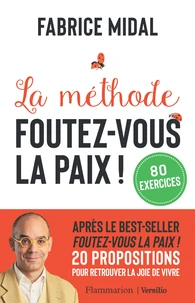 La méthode foutez-vous la paix !