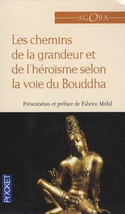 Le chemin de la grandeur et de l'héroïsme selon la  voie du Bouddha