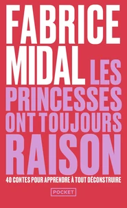 Les princesses ont toujours raison