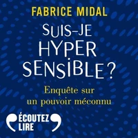 Suis-je hypersensible ?