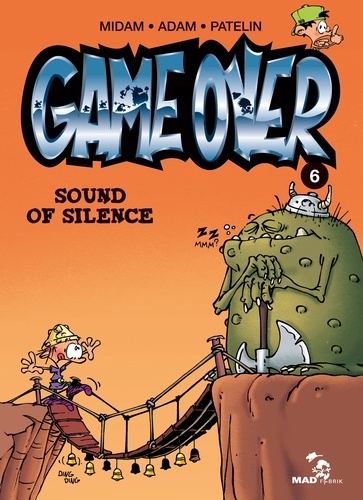 Game Over Tome 6 Sound of silence