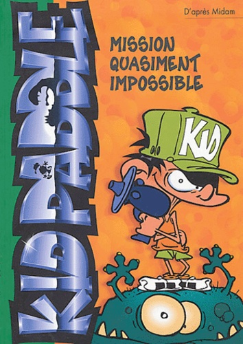  Midam - Kid Paddle  : Mission quasiment impossible.