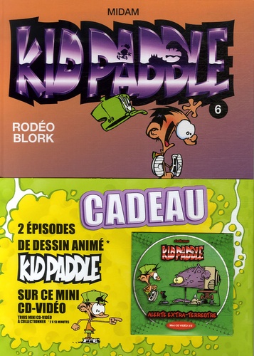  Midam et  Angèle - Kid Paddle Tome 6 : Rodéo blork. 1 DVD