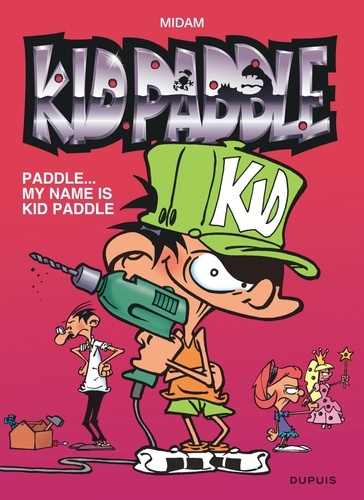 Kid Paddle Tome 8 Paddle... My name is Kid Paddle