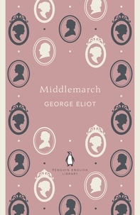 George Eliot - Middlemarch.