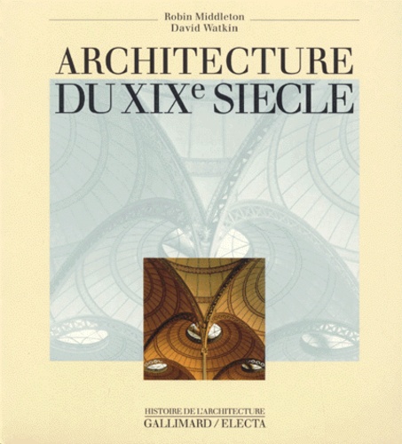 Middleton et David Watkin - Architecture du XIXe siècle.