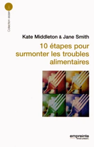 10 étapes pour surmonter les troubles alimentaires