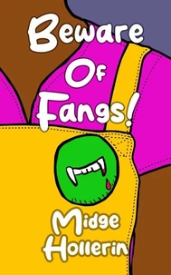 Beware Of Fangs!