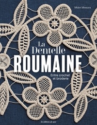 Livres gratuits télécharger le format pdf La dentelle roumaine  - Entre crochet et broderie