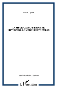 La musique dans l'oeuvre littéraire de Marguerite Duras