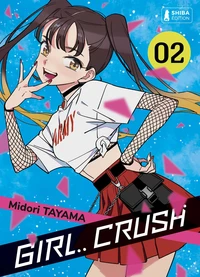 Girl.. Crush Tome 2