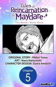 Tales of Reincarnation in Maydare: This World's Worst Witch #005