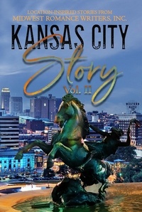  Midwest Romance Writers - Kansas City Story, Vol. II.
