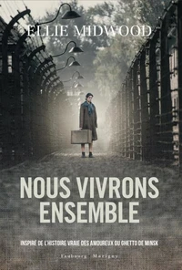 Nous vivrons ensemble.
