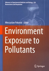 Mieczyslaw Pokorski - Environment Exposure to Pollutants.