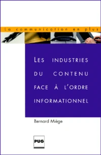 Les Industries Du Contenu Face A L'Ordre Informationnel