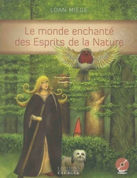 Le monde enchanté des Esprits de la Nature