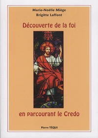 Découverte de la foi en parcourant le Credo