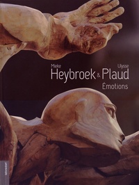Mieke Heybroek et Ulysse Plaud - Emotions.