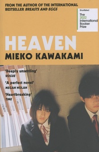 Ebook téléchargeable gratuitement pdf Heaven ePub iBook par Mieko Kawakami, Sam Bett, David Boyd (Litterature Francaise) 9781509898251
