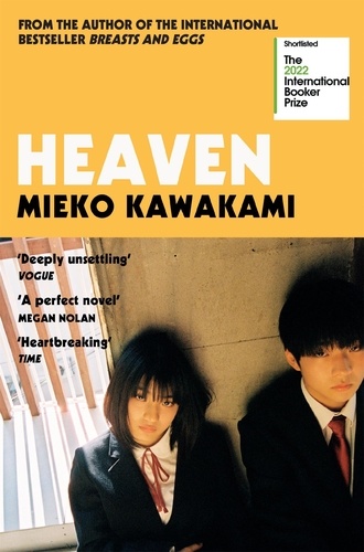 Mieko Kawakami et Sam Bett - Heaven - Shortlisted for the International Booker Prize.