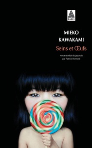 Mieko Kawakami - Seins et oeufs.