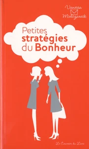Petites stratégies du Bonheur