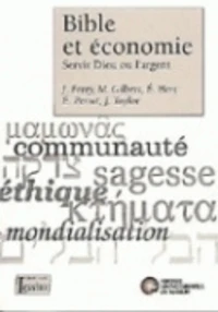 Bible et économie - servir Dieu ou l'argent