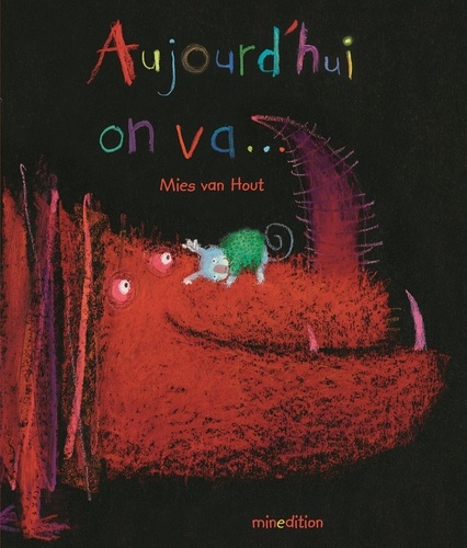 Mies Van Hout - Aujourd'hui on va....