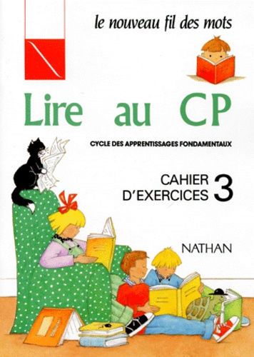 Miette Touyarot et Claude Giribone - Lire Au Cp. Cahier D'Exercices 3.