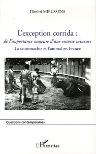 L'exception corrida : de l'importance majeure d'une entorse mineure