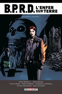 B.P.R.D. L'Enfer sur Terre Intégrale Tome 3