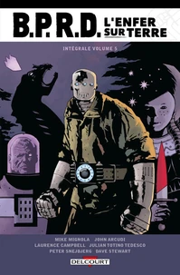 B.P.R.D. L'Enfer sur Terre Intégrale Tome 5