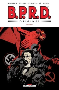 BPRD - Origines Tome 1