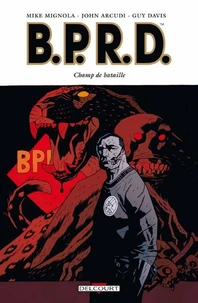 BPRD Tome 08 : Champ de bataille