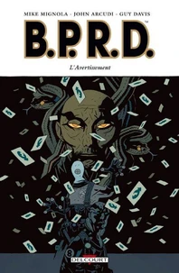 BPRD Tome 09 : L'Avertissement
