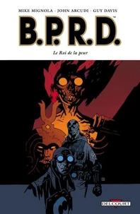 BPRD Tome 11 : Le Roi de la peur