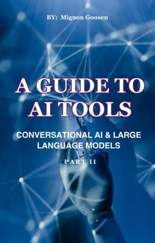  Mignon Goosen - A Guide to AI Tools - Part II, #2.