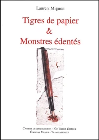 Tigres de papier et Monstres édentés