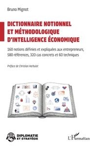 Dictionnaire notionnel et méthodologique d'intelligence économique
