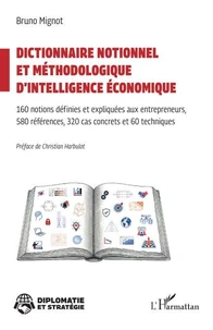 Dictionnaire notionnel et méthodologique d'intelligence économique
