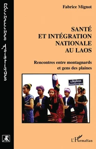 Santé et intégration nationale au Laos