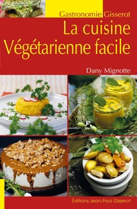 La cuisine végétarienne facile