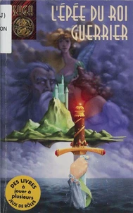 L'épée du roi guerrier