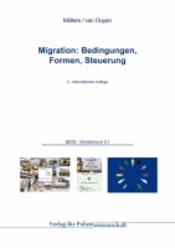 Migration: Bedingungen, Formen, Steuerung.