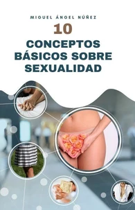 10 Conceptos básicos sobre sexualidad