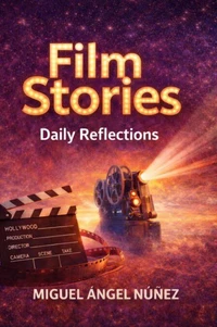 Film Stories: Daily Reflections