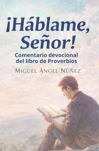 ¡Háblame Señor!